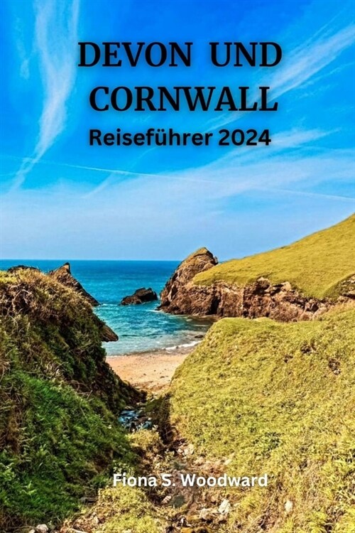 DEVON UND CORNWALL Reisef?rer 2024 (Paperback)