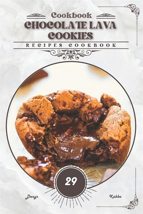 Chocolate Lava Cookies: Recipes cookbook (Paperback)