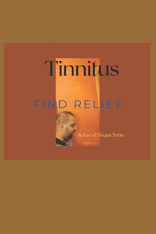 Tinnitus: Find Relief (Paperback)