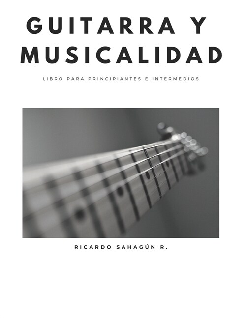 Guitarra Y Musicalidad (Paperback)