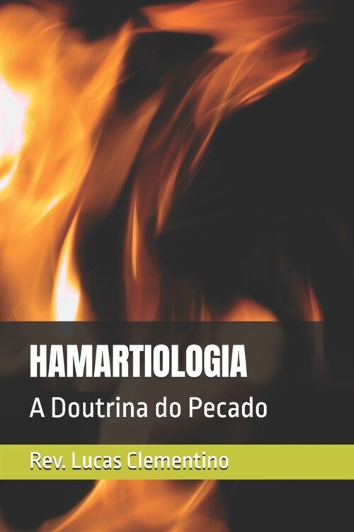 Hamartiologia: A Doutrina do Pecado (Paperback)