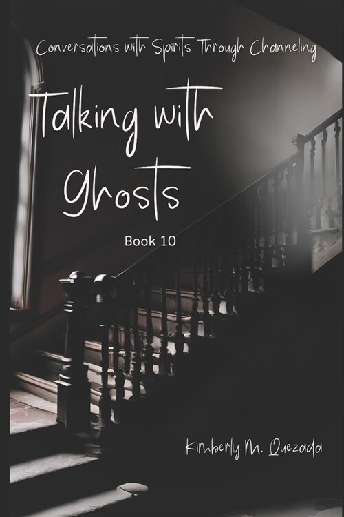 Talking with Ghosts: Book 10 (Paperback)