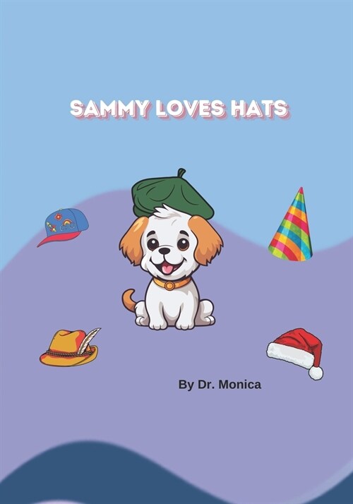 Sammy Loves Hats (Paperback)