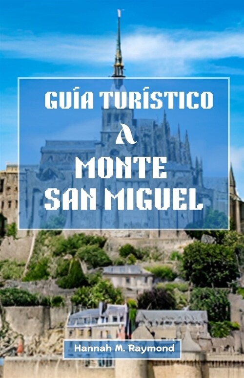 Gu? Tur?tico a Monte San Miguel (Paperback)