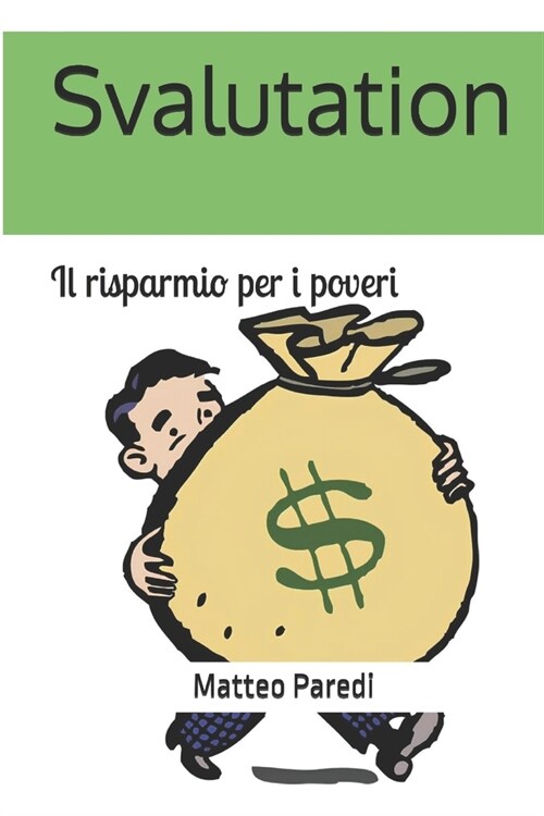 Svalutation: Il risparmio per i poveri (Paperback)