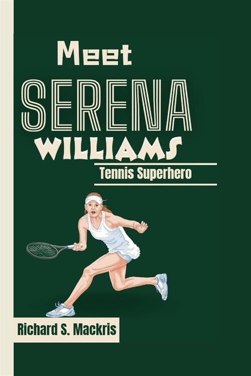 Meet Serena Williams: Tennis Superhero (Paperback)