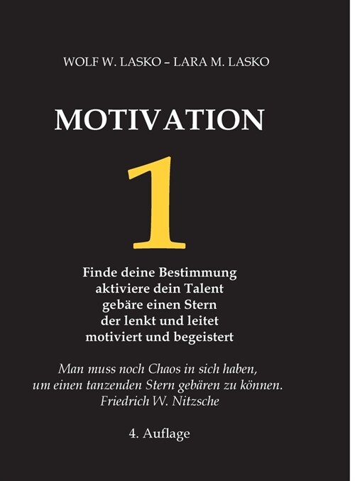 1 Motivation: Finde deine Bestimmung - Aktiviere dein Talent - Geb?e einen Stern, der lenkt und leitet, motiviert und begeistert (Hardcover)