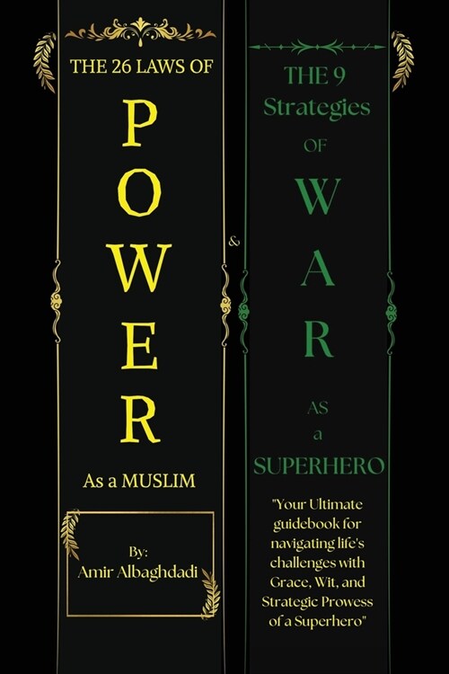 The 26 Laws of Power As a Muslim & The 9 Strategies of WAR as a SUPERHERO (Paperback)