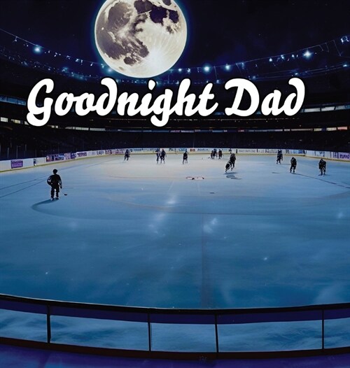 Goodnight Dad (Hardcover)