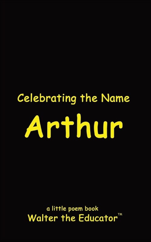 Celebrating the Name Arthur (Paperback)