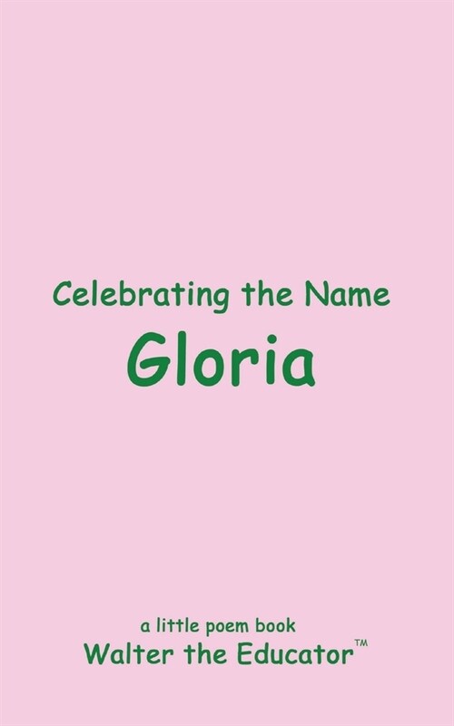 Celebrating the Name Gloria (Paperback)