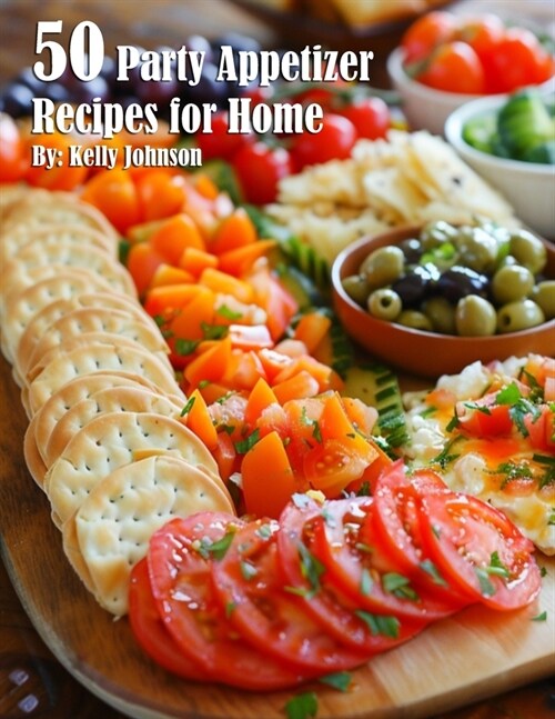50 Party Appetizer Recipes for Home (Paperback)