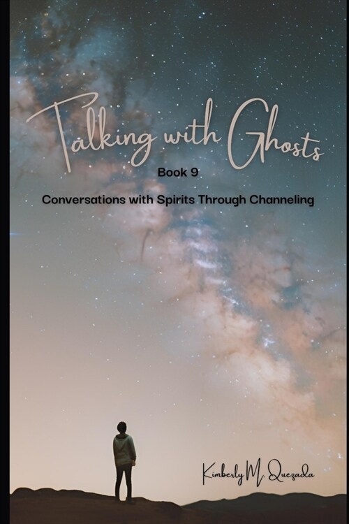 Talking with Ghosts: Book 9 (Paperback)