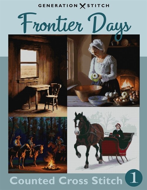 Frontier Days Counted Cross Stitch Patterns (Paperback)