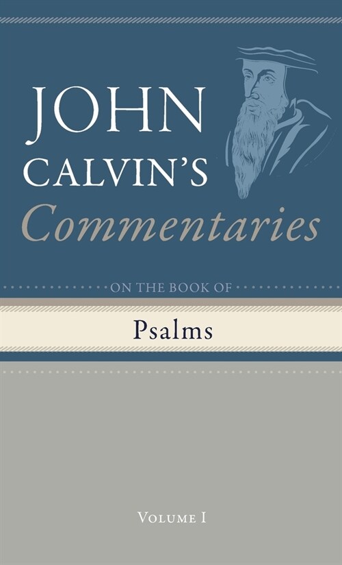 Commentaries on the Book of Psalms, Volume 1 (Hardcover)