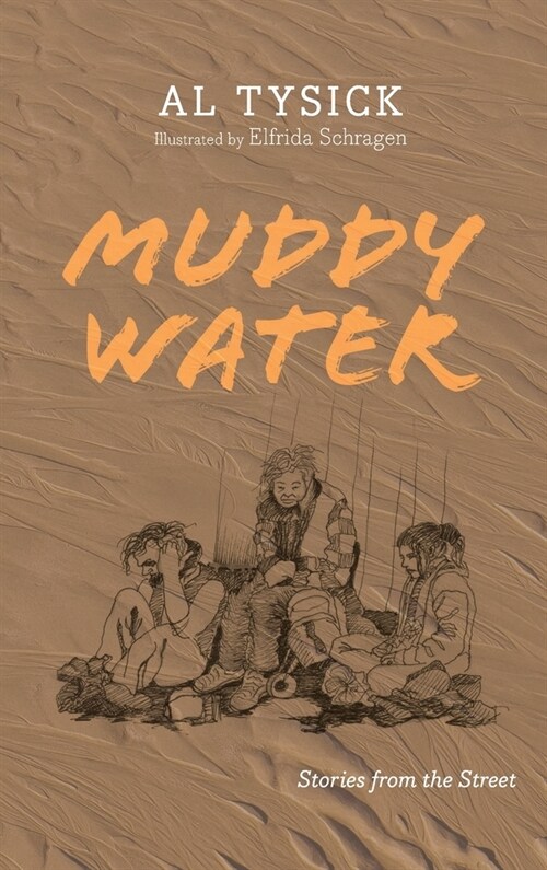 Muddy Water: Stories from the Street (Hardcover)