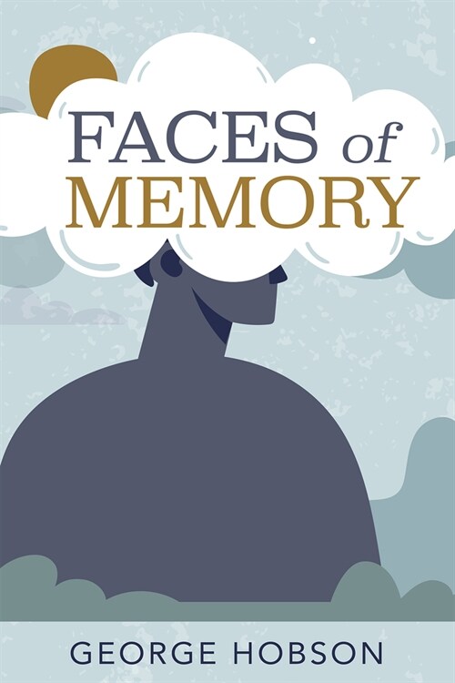 Faces of Memory (Paperback)