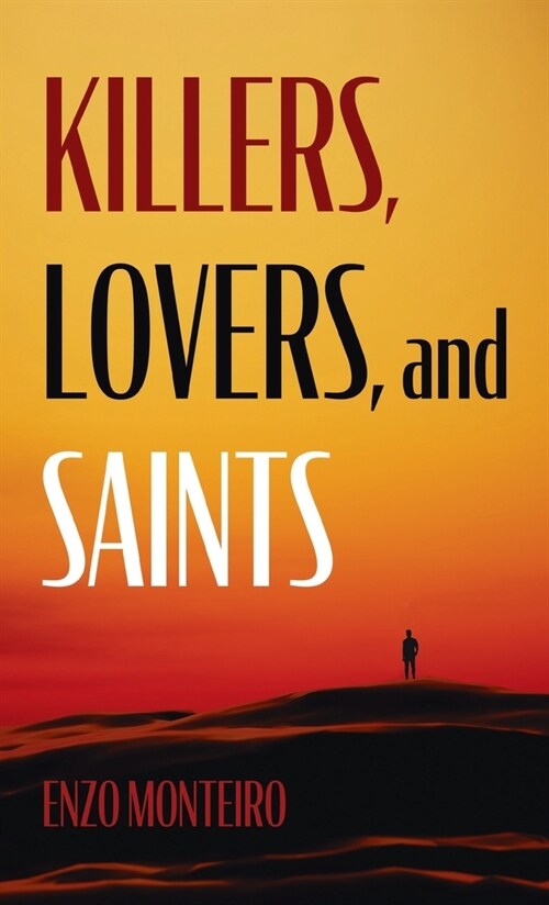 Killers, Lovers, and Saints (Hardcover)