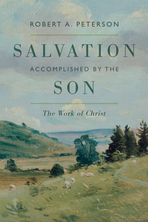 Salvation Accomplished by the Son (Paperback)