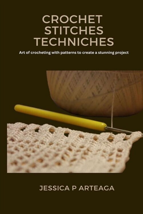 Crochet Stitches Techniches (Paperback)