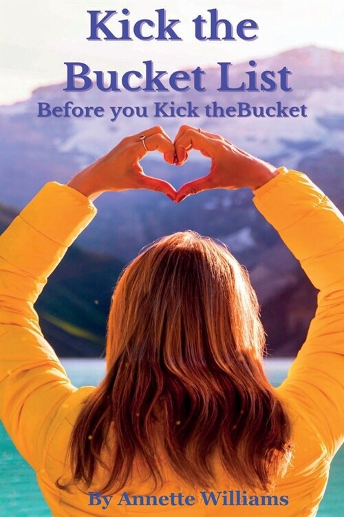 Kick the Bucketlist (Paperback)