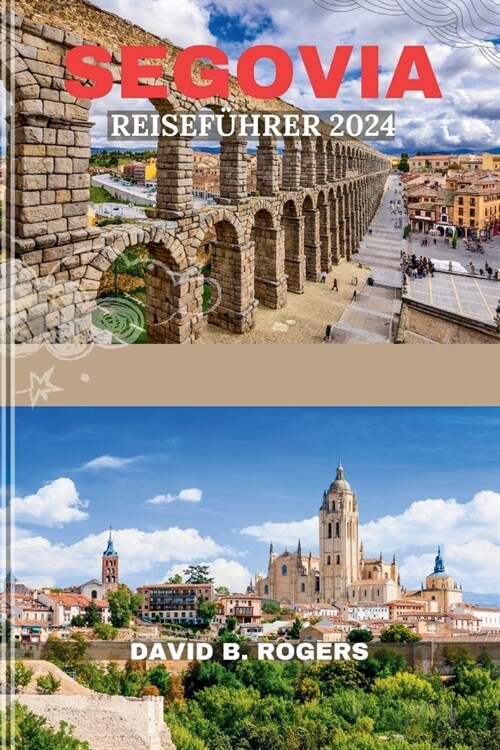 Segovia Reisef?rer 2024 (Paperback)