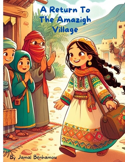 A Return to the Amazigh Village (Paperback)