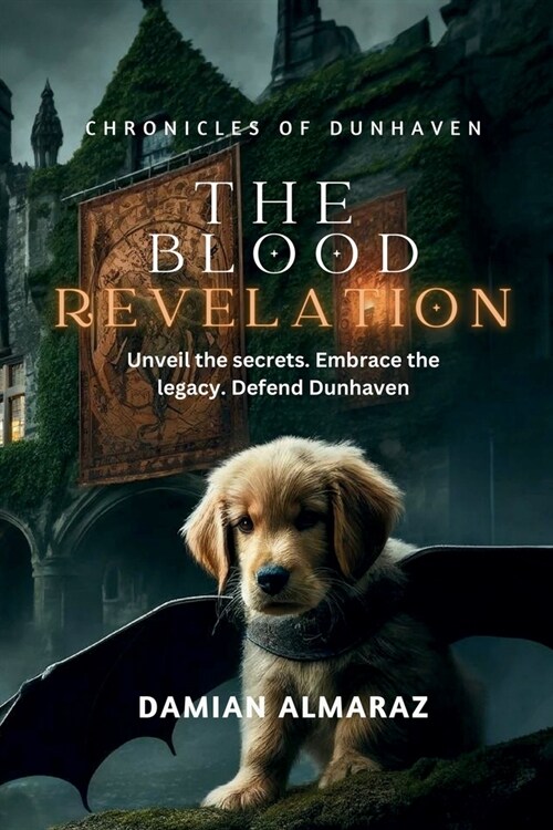 Chronicles of Dunhaven: The Blood Revelation (Paperback)