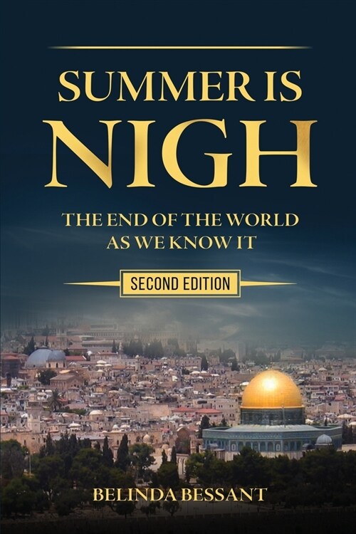 Summer Is Nigh: The End of the World As We Know It (Paperback, 2)