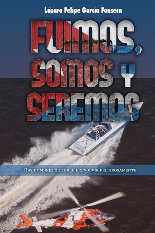 Fuimos, Somos Y Seremos (Paperback)