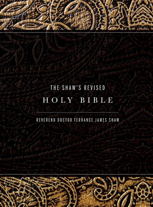 The Shaws Revised Holy Bible (Hardcover)