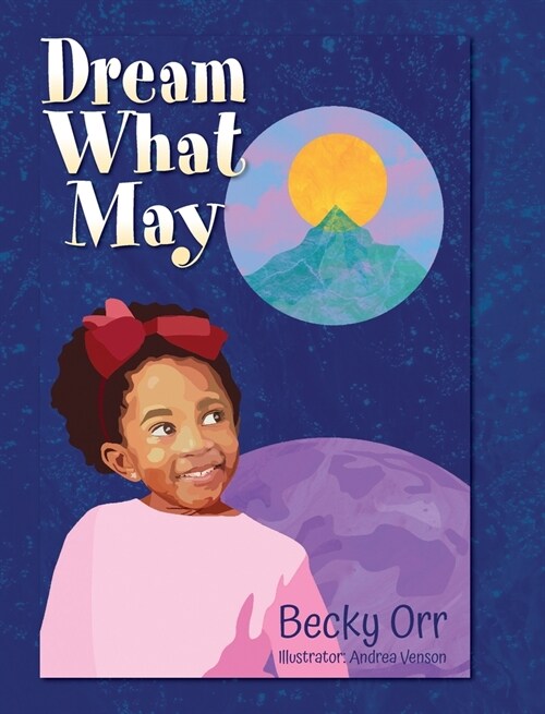 Dream What May (Hardcover)