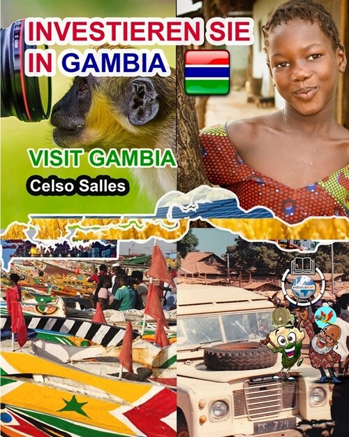 INVESTIEREN SIE IN GAMBIA - Visit Gambia - Celso Salles: Investieren Sie in die Afrika-Sammlung (Paperback)