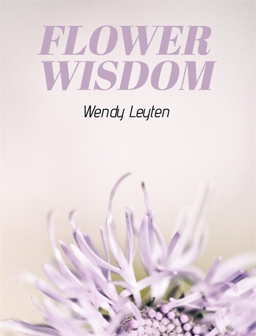 Flower Wisdom (Hardcover)