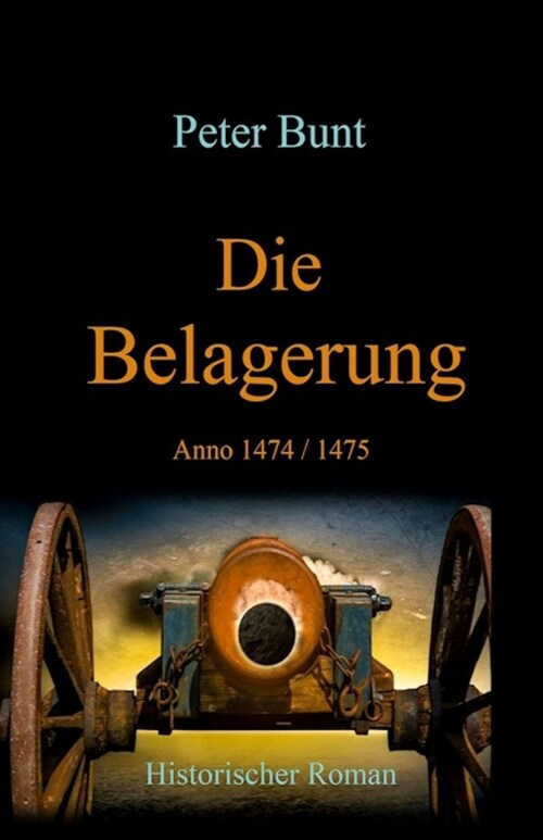 Die Belagerung: Anno 1474 (Paperback)