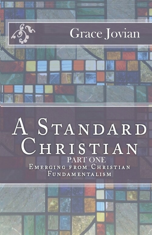 A Standard Christian Part 1 (Paperback)