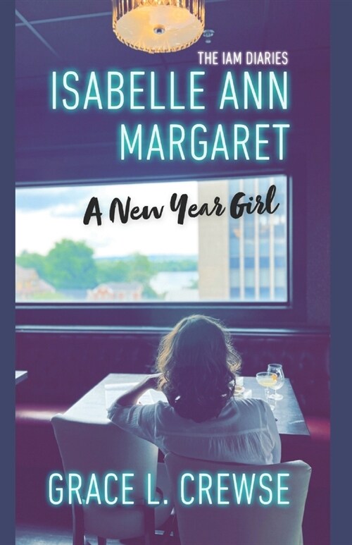 Isabelle Ann Margaret: A New Year Girl (Paperback)