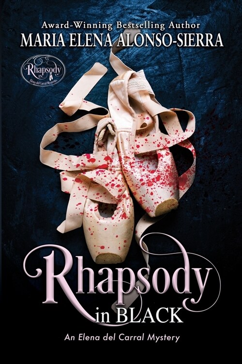 Rhapsody in Black: An Elena del Carral Mystery (Paperback)