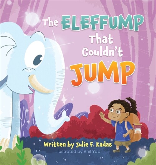 The ELEFFUMP That Couldnt JUMP (Hardcover)
