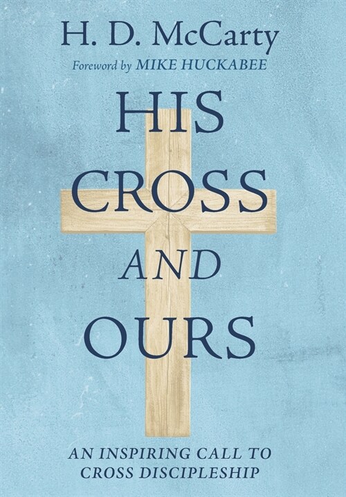 His Cross and Ours (Hardcover)