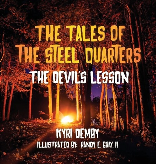 The Tales of the Steel Quarters The Devils Lesson (Hardcover)
