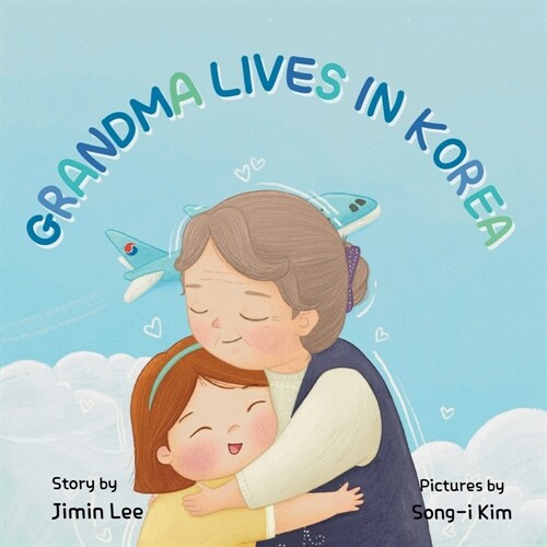 Grandma Lives in Korea (Paperback)