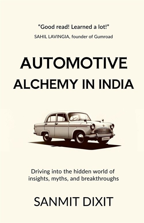 Automotive Alchemy In India (Paperback)