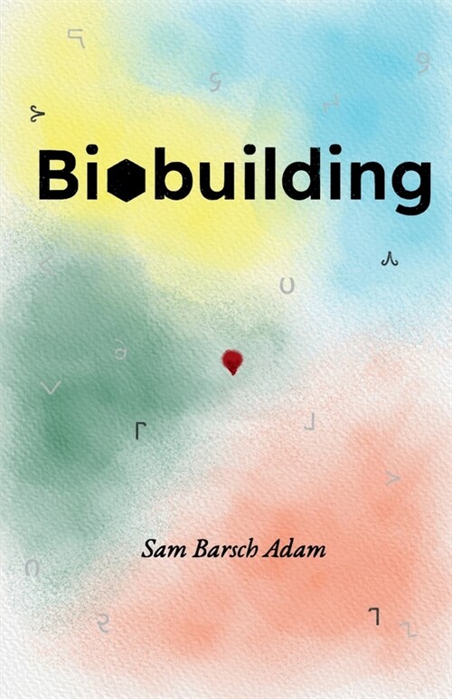 Biobuilding (Paperback)