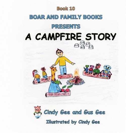 A Campfire Story: Book 10 (Hardcover)