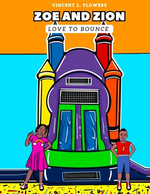 Zoe and Zion Love to Bounce (Paperback)