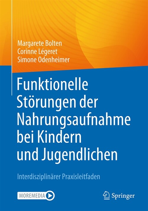 Funktionelle St?ungen Der Nahrungsaufnahme Bei Kindern Und Jugendlichen: Interdisziplin?er Praxisleitfaden (Paperback, 2024)