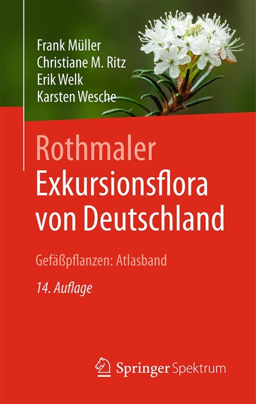Rothmaler - Exkursionsflora Von Deutschland, Gef癌pflanzen: Atlasband (Hardcover, 14, 14., Neu Bearb.)