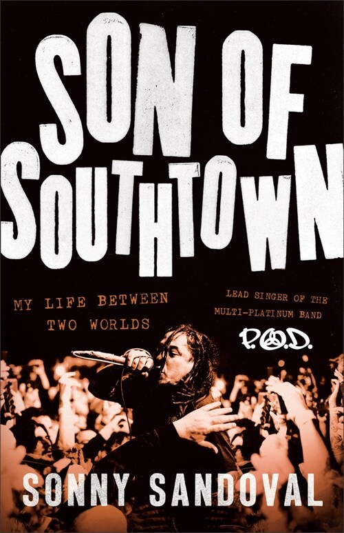 Son of Southtown: My Life Between Two Worlds (Hardcover)