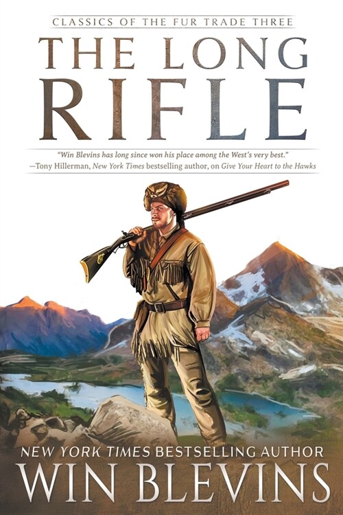 The Long Rifle: (A Mountain Man Narrative) (Paperback)